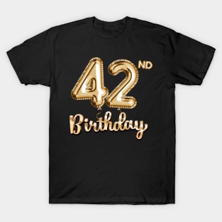 42nd Birthday Gifts - Party Balloons Gold T-Shirt